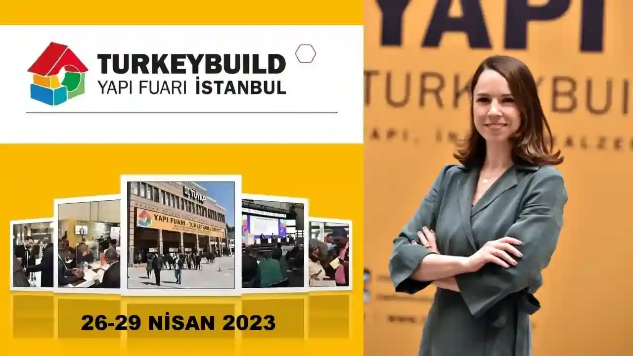 45. Yapı Fuarı – Turkeybuild İstanbul Fuarı Sektörün Nabzını Tutmaya Hazırlanıyor!