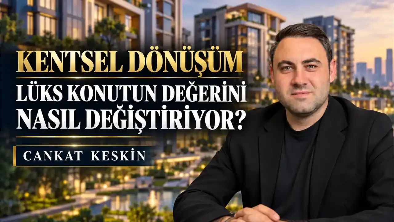 Dönüşümde Lüks Konut Değer Analizi