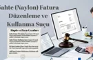 Naylon faturanın cezası kaç yıl hapis?