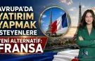 Fransa, Avrupa'da Gayrimenkul Yatırımının Yeni Gözdesi Oluyor