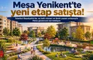 Mesa Yenikent’te Yeni Etap Satışları Başladı