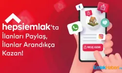 Hepsiemlak’tan Müthiş Yeni Özellik: “Paylaşın ve Kazanın”