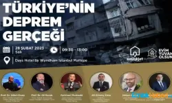 Deprem Uzmanları "Türkiye'nin Deprem Gerçeği" panelinde buluşuyor