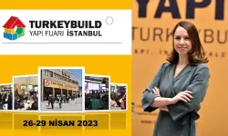 Yapı Fuarı Turkeybuıld İstanbul 26 Nisan’da Kapılarını Açıyor