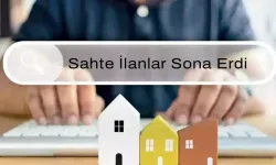 İlan Sitelerinde Artık Sahte Kiralık İlan görmeyeceksiniz