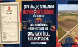 Tapuda Düşük Gösterilse Bile Şufa Hakkı İhlal Edilemeyecek