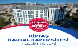 Kentsel Dönüşümde Kartal’a Örnek Proje: KİPTAŞ Kaper Sitesi Teslim Ediliyor