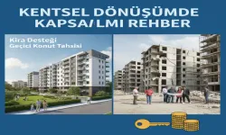 Kentsel Dönüşümde Kira Desteği, Geçici Konut Tahsisine Kapsamlı Rehber