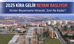 2025 Kira Gelir Beyanı Dönemi Başlıyor: Mülk Sahipleri İçin Kritik Ay