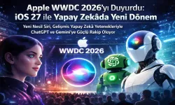 Apple WWDC 2026’yı Duyurdu: iOS 27 ile Yapay Zekâda Yeni Dönem