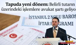 Tapuda yeni dönem: Belirli tutarın üzerindeki işlemlere avukat şartı geliyor