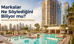 Markalar Ne Söylediğini Biliyor mu? Strateji Eksikliği Dikkat Çekiyor
