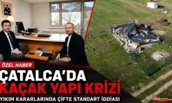 Çatalca’da Kaçak Yapı Tartışması Büyüyor: “Tebligatlar Seçici mi Gönderiliyor?” İddiası
