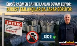 EİDS'e Rağmen Sahte İlanlar Devam Ediyor: Dürüst Emlakçılar da Zarar Görüyor