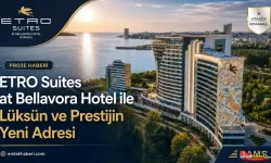 ETRO Suites at Bellavora Hotel ile Lüksün ve Prestijin Yeni Adresi