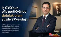 Ofis Pazarında Güçlü Talep: İş GYO’da Doluluk Yüzde 97’ye Çıktı