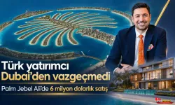 Dubai’de Lüks Konuta Türk Talebi: Palm Jebel Ali’de 6 Milyon Dolarlık Satış