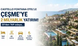Castello Fontana Otel’le Çeşme’ye 2 Milyarlık Dev Turizm Yatırımı! 20 Odalı Projeden 769 Odalı Turizm Kompleksine