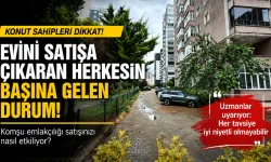 Komşu Emlakçılığı! Evini Satışa Çıkaran Herkesin Başına Gelen Durum