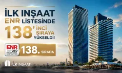 İLK İnşaat ENR listesinde 138’inci sıraya yükseldi