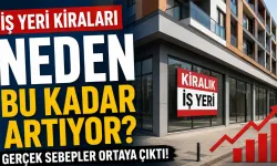 İş Yeri Kiraları Neden Bu Kadar Arttı? Fahiş Ticari Kiraların Perde Arkasında Ne Var?