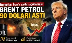 Trump’tan İran’a saldırı açıklaması! Brent petrol 90 doları aştı