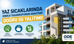 Yaz sıcaklarında enerji tasarrufunun anahtarı doğru ısı yalıtımı