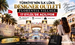Türkiye’nin İlk Lüks Designer Outlet’i Florentia Village 17 Eylül’de Kapılarını Açıyor