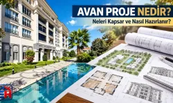 Avan Proje Nedir? Neleri Kapsar ve Nasıl Hazırlanır?