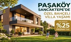 Paşaköy Sancaktepe’de Bahçeli Villa Fırsatı: %25 Peşinat