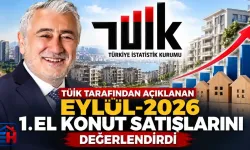 Tüik Tarafından Açıklanan Eylül-2026 1.El Konut Satışlarını Değerlendirdi.