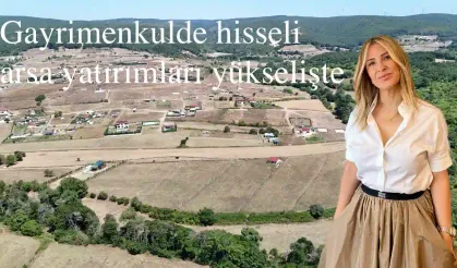 Gayrimenkulde hisseli arsa yatırımları yükselişte