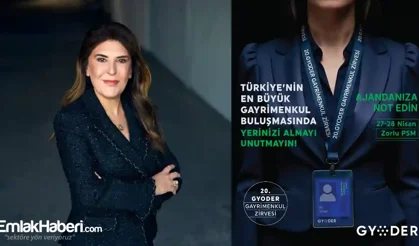 20’nci GYODER Gayrimenkul Zirvesi  27-28 Nisan’da gerçekleşecek