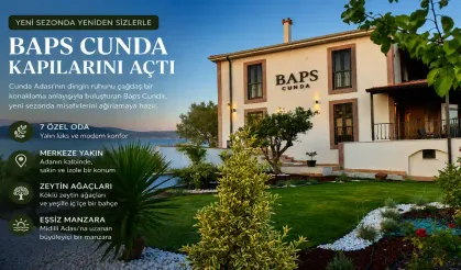 Baps Cunda Yeni Sezona Kapılarını Açtı: Ege’nin Ruhunu Yansıtan Sakin Bir Kaçış