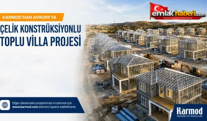 Karmod, Avrupa'da artan modern konut talebine Türk mühendisliğiyle cevap veriyor