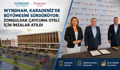 Wyndham, Zonguldak Çaycuma oteli için imzalar atıldı
