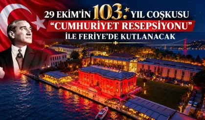 29 Ekim’in 103. yıl coşkusu, “Cumhuriyet Resepsiyonu” ile Feriye’de kutlanacak