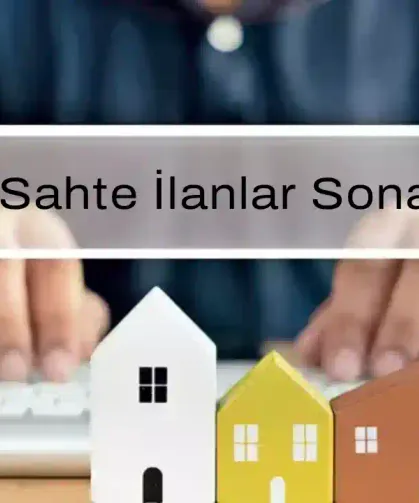 İlan Sitelerinde Artık Sahte Kiralık İlan görmeyeceksiniz