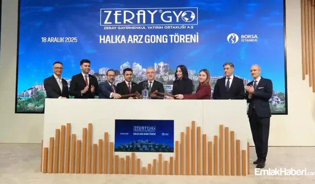 Borsa İstanbul’da gong Zeray GYO için çaldı