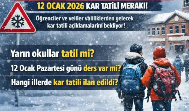 12 Ocak 2026 — İstanbul’da Okullar Tatil mi?
