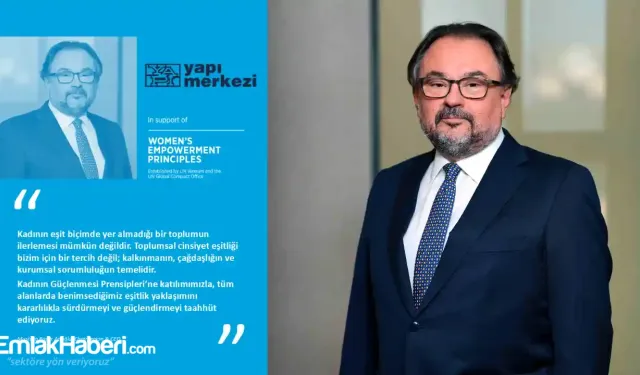 Yapı Merkezi’nden Eşitlik Vurgusu: WEPs İmzasıyla Küresel Taahhüt