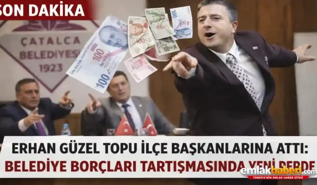 Erhan Güzel Topu İlçe Başkanlarına Attı: Belediye Borçları Tartışmasında Yeni Perde