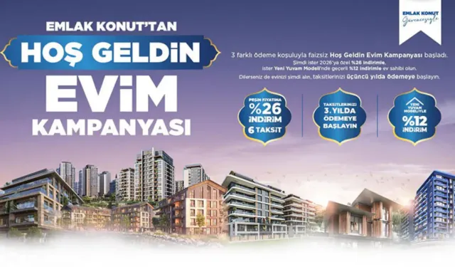 Emlak Konut GYO’dan Faizsiz “Hoş Geldin Evim” Kampanyası