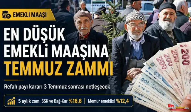 En Düşük Emekli Maaşına Temmuz Zammı İçin Kritik Tarih Açıklandı
