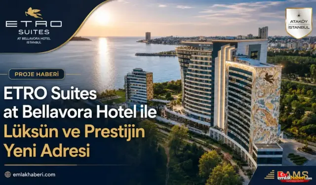 ETRO Suites at Bellavora Hotel ile Lüksün ve Prestijin Yeni Adresi