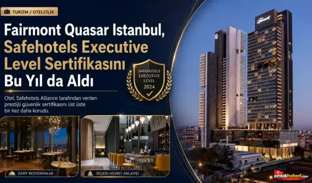 Fairmont Quasar Istanbul’a  Uluslararası Güvenlik Sertifikası