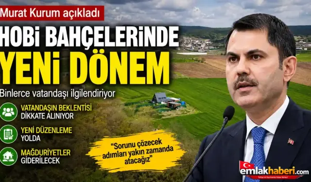 Hobi Bahçelerinde Düğüm Çözülüyor! Murat Kurum Tarih Verdi