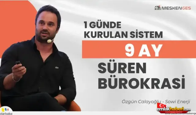 Çatı GES’te Kurulum 1 Gün, Bürokrasi 9 Ay Sürüyor