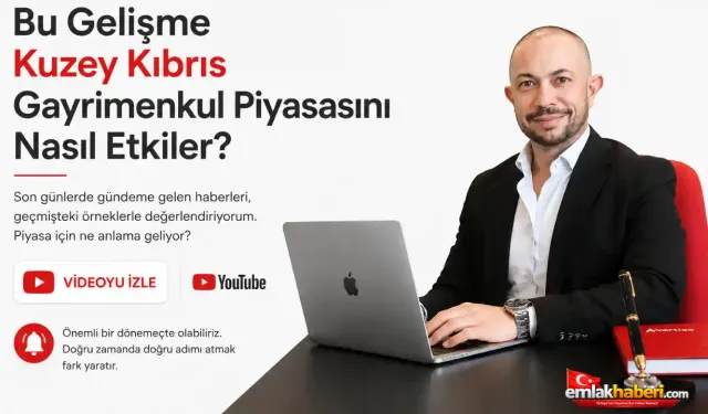 Kıbrıs'taki Gelişmeler Gayrimenkul Piyasasını Nasıl Etkileyebilir?