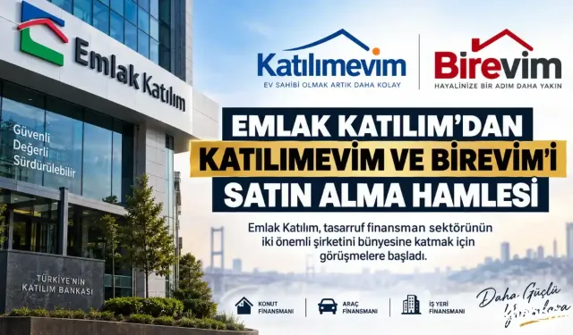 Emlak Katılım’dan Katılımevim ve Birevim için satın alma hamlesi